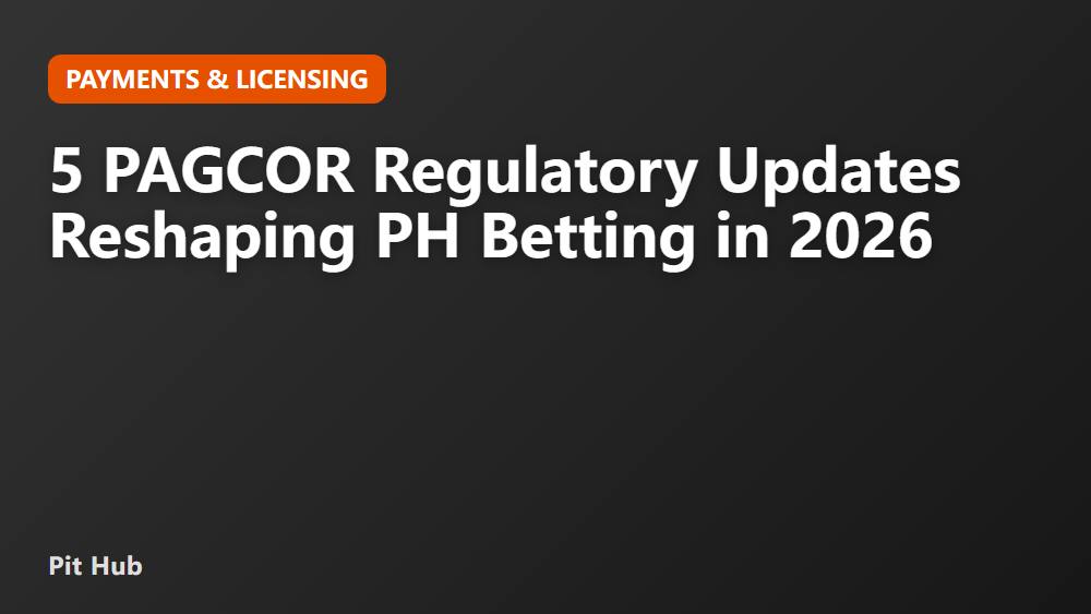 5 PAGCOR Regulatory Updates Reshaping PH Betting in 2026